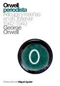 Orwell periodista (George Orwell)-Trabalibros
