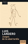 Juegos de la edad tardía (Luis Landero)-Trabalibros