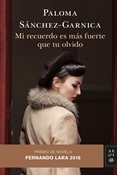 Mi recuerdo es más fuerte que tu olvido (Paloma Sánchez-Garnica)-Trabalibros