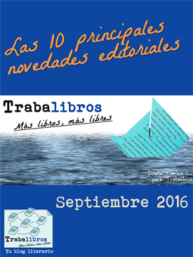 Novedades editoriales Septiembre 2016-Trabalibros
