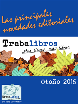 Novedades editoriales Otoño 2016-Trabalibros