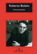 Entre paréntesis (Roberto Bolaño)-Trabalibros