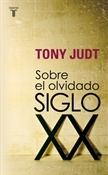 Sobre el olvidado siglo XX (Tony Judt)-Trabalibros