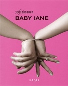 Baby Jane (Sofi Oksanen)-Trabalibros