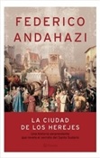 La ciudad de los herejes (Federico Andahazi)-Trabalibros