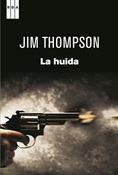 La huida (Jim Thompson)-Trabalibros