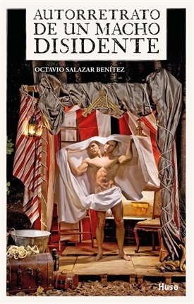 Autorretrato de un macho disidente (Octavio Salazar)-Trabalibros