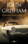 Un abogado rebelde (John Grisham)-Trabalibros