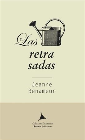 Las retrasadas (Jeanne Benameur)-Trabalibros