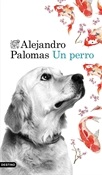 Un perro (Alejandro Palomas)-Trabalibros