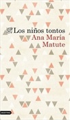 Los niños tontos (Ana María Matute)-Trabalibros