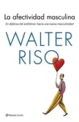 La afectividad masculina (Walter Riso)-Trabalibros