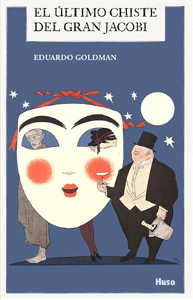 El último chiste del gran Jacobi (Eduardo Goldman)-Trabalibros