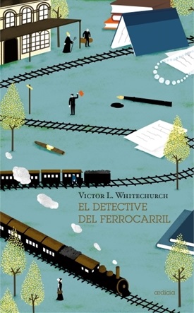 El detective del ferrocarril (Victor L. Whitechurch)-Trabalibros
