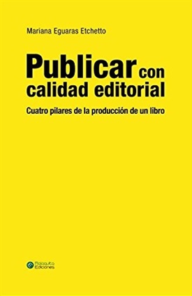 Publicar con calidad editorial (Mariana Eguaras)-Trabalibros