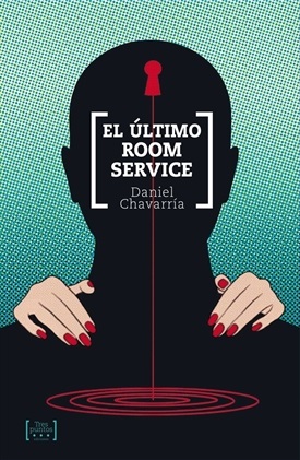 El último room service (Daniel Chavarría)-Trabalibros
