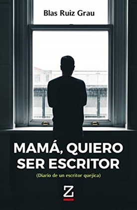 Mamá, quiero ser escritor (Blas Ruiz Grau)-Trabalibros