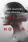 Lucía en la noche (Juan Manuel de Prada)-Trabalibros