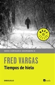 Tiempos de hielo (Fred Vargas)-Trabalibros