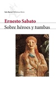 Sobre héroes y tumbas (Ernesto Sábato)-Trabalibros