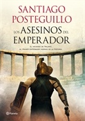 Los asesinos del emperador (Santiago Posteguillo)-Trabalibros