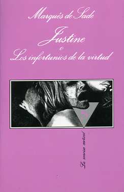 Justine o Los infortunios de la virtud, una obra de literatura erótica del Marqués de Sade