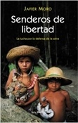Senderos de libertad (Javier Moro)-Trabalibros