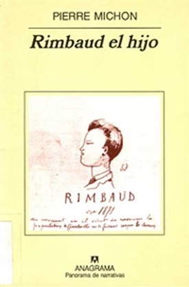 Rimbaud el hijo (Pierre Michon)-Trabalibros
