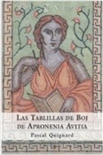 Las tablillas de Boj de Apronenia Avitia (Pascal Quignard)-Trabalibros