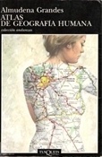 Atlas de geografía humana (Almudena Grandes)-Trabalibros