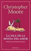 La isla de la monja del amor (Christopher Moore)-Trabalibros