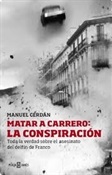 Matar a Carrero, la conspiración (Manuel Cerdán)-Trabalibros