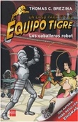 Equipo Tigre caballeros robot-Trabalibros