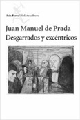 Desgarrados y excéntricos (Juan Manuel de Prada)-Trabalibros