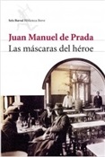 Las márcaras del héroe (Juan Manuel de Prada)-Trabalibros