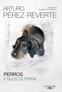 Perros e hijos de perra (Arturo Pérez Reverte)-Trabalibros