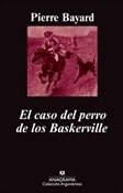 El caso del perro de los Baskerville (Pierre Bayard)-Trabalibros