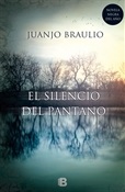 El silencio del pantano (Juanjo Braulio)-Trabalibros