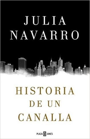 Historia de un canalla (Julia Navarro)-Trabalibros