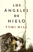 Los ángeles de hielo (Toni Hill)-Trabalibros
