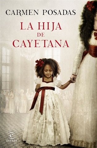 La hija de Cayetana (Carmen Posadas)-Trabalibros