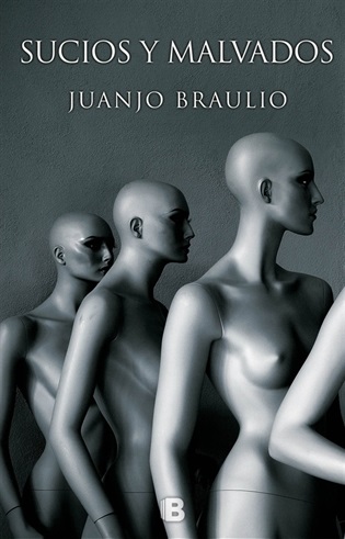 Sucios y malvados (Juanjo Braulio)-Trabalibros