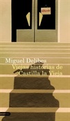 Viejas historias de Castilla la Vieja (Miguel Delibes)-Trabalibros