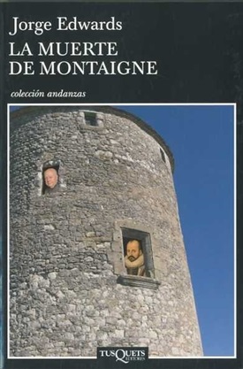 La muerte de Montaigne (Jorge Edwards)-Trabalibros