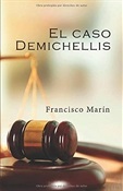 El caso Demichellis (Francisco Marín)-Trabalibros