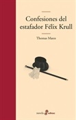 Confesiones del estafador Félix Krull (Thomas Mann)-Trabalibros