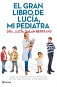 El gran libro de Lucía, mi pediatra (Lucía Galán Bertrand)-Trabalibros