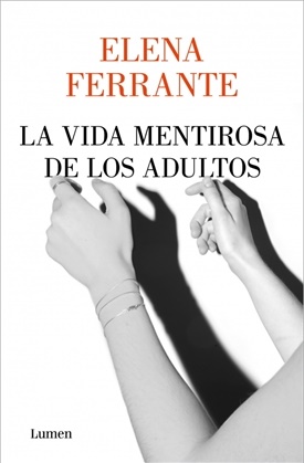 La vida mentirosa de los adultos (Elena Ferrante)-Trabalibros