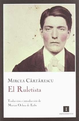 El ruletista (Mircea Cartarescu)-Trabalibros
