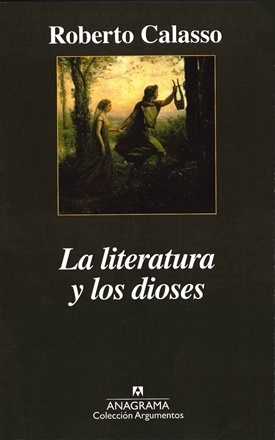 La literatura y los dioses (Roberto Calasso)-Trabalibros